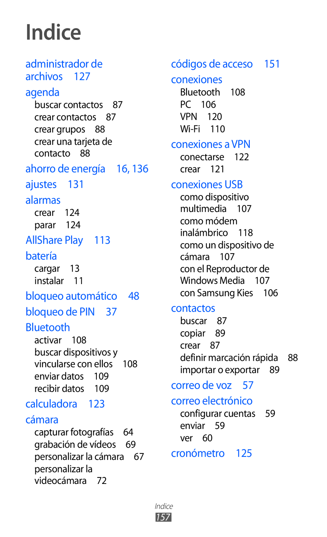 Samsung GT-I9100LKNAMN, GT-I9100LKAXEU, GT-I9100LKAXSP 124, Bluetooth PC VPN Wi-Fi , Configurar cuentas 59 enviar Ver , 157 